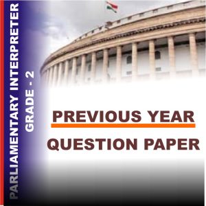 How to prepare for Loksabha and Rajsabha interpreter exam